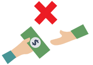 A person handing money to another person, with a large red X to indicate this is not required.